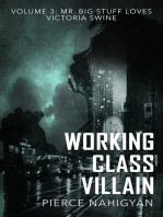 Mr. Big Stuff Loves Victoria Swine (Book 3 of "Working Class Villain")