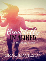Beautifully Imagined: The Beautifully, #2