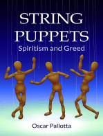String Puppets Spiritism and Greed