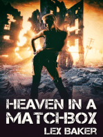 Heaven in a Matchbox