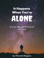 It Happens When You're Alone