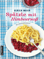 Spätzle mit Himbeersoß: Rita Delboscos dritter Fall