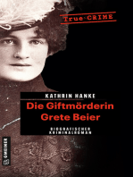Die Giftmörderin Grete Beier: Biografischer Kriminalroman