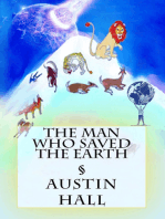 The Man Who Saved The Earth