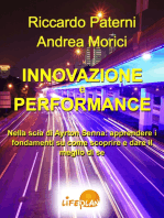 Innovazione e Performance. Nella scia di Ayrton Senna: apprendere i fondamenti su come scoprire e dare il meglio di sé