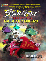 Starflake Rides with the Galactic Bikers