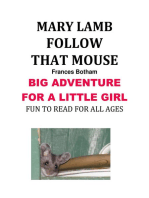 Mary Lamb Follow that Mouse