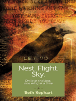 Nest. Flight. Sky.: On Love and Loss, One Wing at a Time