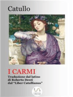 I Carmi (Tradotto): Tutte le poesie di Catullo