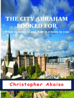 The City Abraham Looked For: What It Really Is And How It Relates To You