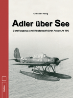 Adler über See: Bordflugzeug und Küstenaufklärer Arado Ar 196