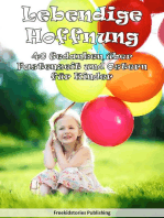 Lebendige Hoffnung: 40 Gedanken über Fastenzeit und Ostern für Kinder