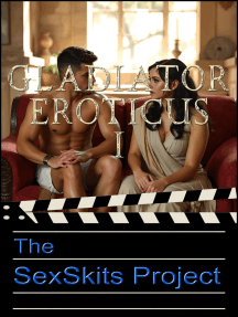 Gladiator Eroticus I by The SexSkits Project - Ebook | Scribd