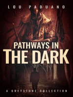 Pathways in the Dark - A Greystone Collection