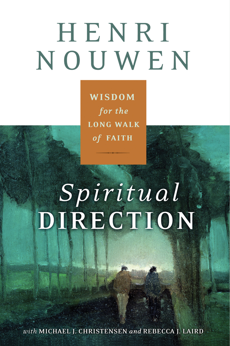 Read Spiritual Direction Online by Henri J. M. Nouwen Books Free 30