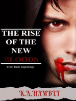From Dark Beginnings: THE RISE OF THE NEW BLOODS