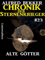 Chronik der Sternenkrieger 23: Alte Götter (Science Fiction Abenteuer)