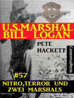 U.S. Marshal Bill Logan, Band 57: Nitro, Terror und zwei Marshals