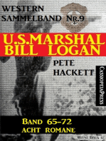 U.S. Marshal Bill Logan, Band 65-72 - Acht Romane (U.S. Marshal Western Sammelband)