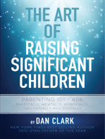 The Art of Raising Significant Children