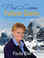 Past Lessons Future Gains