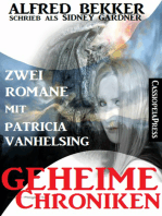 Geheime Chroniken (Zwei Romane mit Patricia Vanhelsing)