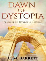 Dawn of Dystopia: Prequel to Dystopia in Drag