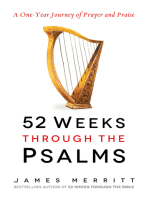 52 Weeks Through the Psalms: A One-Year Journey of Prayer and Praise