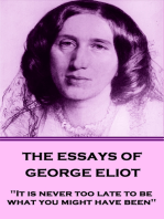 The Essays of George Eliot: "It is never too late to be what you might have been"