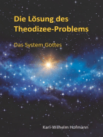 Die Lösung des Theodizee-Problems: Das System Gottes