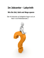 Im Jobcenter - Labyrinth: Über 40 Antworten auf alltägliche Fragen rund um Hartz 4 bzw. Arbeitslosengeld II