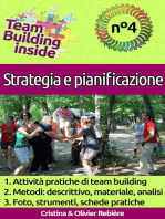 Team Building inside: n°4 - Strategia e pianificazione: Create e vivete lo spirito di squadra!