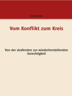 Vom Konflikt zum Kreis: Von der strafenden zur wiederherstellenden Gerechtigkeit