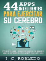 44 Apps Inteligentes para Ejercitar su Cerebro: Apps Gratuitas, Juegos, y Herramientas para iPhone, iPad, Google Play, Kindle Fire, Navegadores de Internet, Windows Phone, & Apple Watch