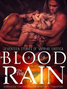 Blood in the Rain: Seventeen Stories of Vampire Erotica by Cecilia ...