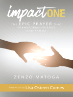 Impact One: The Epic Prayer That Transforms Friends and Family