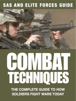 Combat Techniques: The Complete Guide to How Soldiers Fight Wars Today