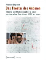 Das Theater des Anderen: Theorie und Mediengeschichte einer existenziellen Gestalt von 1800 bis heute