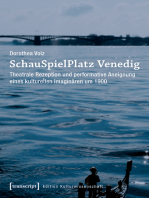 SchauSpielPlatz Venedig: Theatrale Rezeption und performative Aneignung eines kulturellen Imaginären um 1900