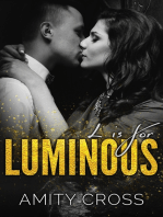 L is for Luminous