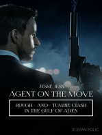 Jesse Jess - Agent on the Move - Rough and Tumble Clash: Rough - And - Tumble Clash in The Gulf Of Aden