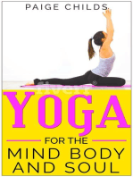 Yoga for the Mind Body and Soul