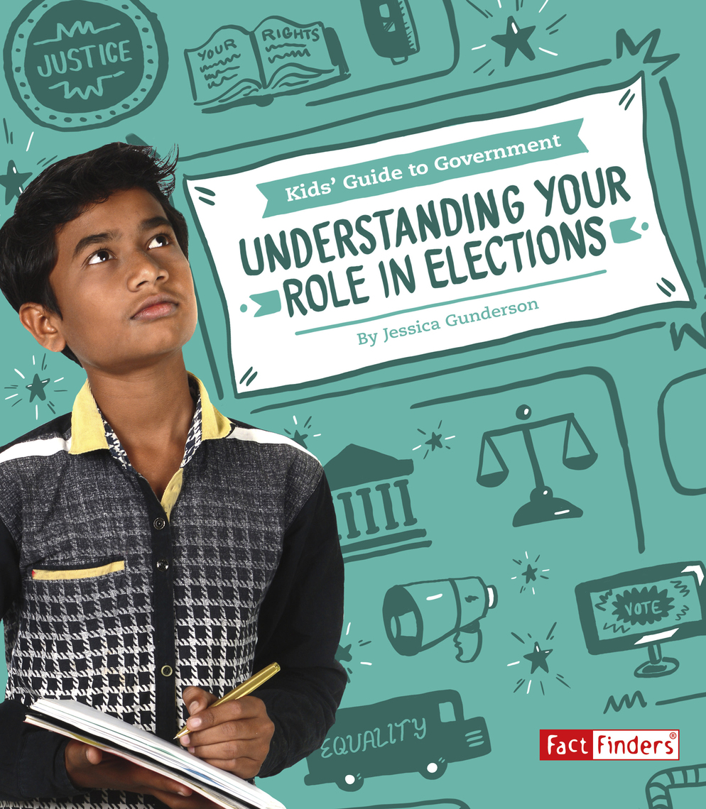 Understanding Your Role in Elections by Jessica Gunderson - Ebook | Everand