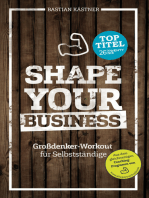 Shape Your Business: Großdenker-Workout für Selbstständige