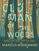 Old Man of the Woods: Walks and Talks with Two Boys