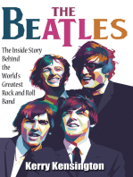 The Beatles! The Inside Story Behind the World's Greatest Rock and Roll Band by Kerry Kensington