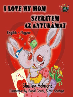 I Love My Mom Szeretem az Anyukámat English Hungarian: English Hungarian Bilingual Collection