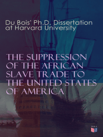 The Suppression of the African Slave Trade to the United States of America: 1638–1870: Du Bois' Ph.D. Dissertation at Harvard University