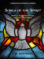 Songs of the Spirit: Hitherto Unpublished Poems and a Few Old Favorites