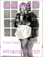 Kidnapped: From Manager to Maid